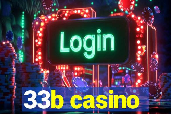 33b casino